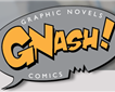 Gnash Comics and Graphic Novels Picture